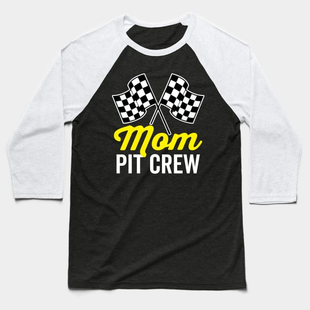 Mom Pit Crew for Racing Party Costume Baseball T-Shirt by DetourShirts